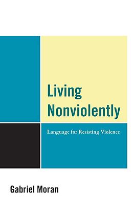 E-Book (epub) Living Nonviolently von Gabriel Moran