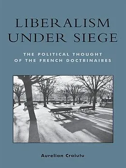 ePUB Liberalism under Siege von Aurelian Craiutu