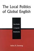 E-Book (epub) The Local Politics of Global English von Selma K. Sonntag