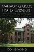 E-Book (epub) Managing God's Higher Learning von Dong Wang