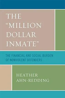 E-Book (epub) The 'Million Dollar Inmate' von Heather Ahn-Redding