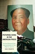 E-Book (epub) Picturing China in the American Press von David D. Perlmutter