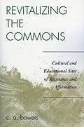 ePUB Revitalizing the Commons von C. A. Bowers
