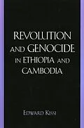 E-Book (epub) Revolution and Genocide in Ethiopia and Cambodia von Edward Kissi