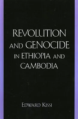 E-Book (epub) Revolution and Genocide in Ethiopia and Cambodia von Edward Kissi