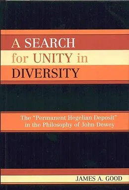 E-Book (epub) A Search for Unity in Diversity von James A. Good