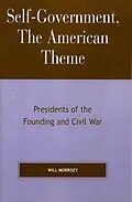 E-Book (epub) Self-Government, The American Theme von Will Morrisey