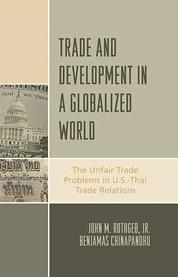 E-Book (epub) Trade and Development in a Globalized World von John M. Rothgeb Jr., Benjamas Chinapandhu