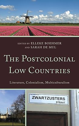 eBook (epub) The Postcolonial Low Countries de 