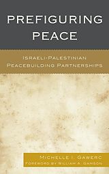 eBook (epub) Prefiguring Peace de Michelle I. Gawerc