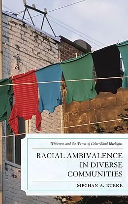 E-Book (epub) Racial Ambivalence in Diverse Communities von Meghan A. Burke