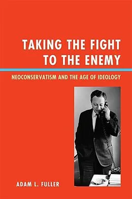 E-Book (epub) Taking the Fight to the Enemy von Adam L. Fuller