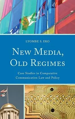 E-Book (epub) New Media, Old Regimes von Lyombe S. Eko