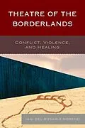 ePUB Theatre of the Borderlands von Iani del Rosario Moreno