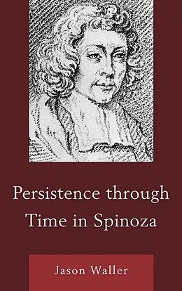 E-Book (epub) Persistence through Time in Spinoza von Jason Waller