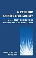 E-Book (epub) A Path for Chinese Civil Society von Jianxing Yu, Jun Zhou, Hua Jiang