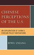 ePUB Chinese Perceptions of the U.S. von Biwu Zhang