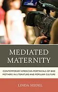 E-Book (epub) Mediated Maternity von Linda Seidel