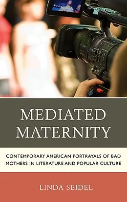 E-Book (epub) Mediated Maternity von Linda Seidel