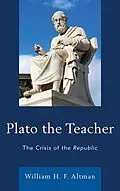 E-Book (epub) Plato the Teacher von William H. F. Altman