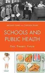 Fester Einband Schools and Public Health von Gard Michael, Pluim Carolyn