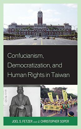 eBook (epub) Confucianism, Democratization, and Human Rights in Taiwan de Joel Fetzer, J Christopher Soper