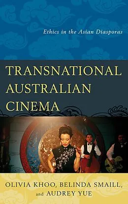 E-Book (epub) Transnational Australian Cinema von Olivia Khoo, Belinda Smaill, Audrey Yue
