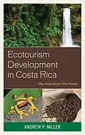 E-Book (epub) Ecotourism Development in Costa Rica von Andrew P. Miller