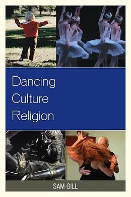 E-Book (epub) Dancing Culture Religion von Sam Gill