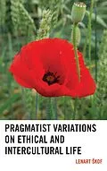 E-Book (epub) Pragmatist Variations on Ethical and Intercultural Life von Lenart Skof