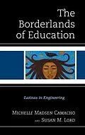 E-Book (epub) The Borderlands of Education von Michelle Madsen Camacho, Susan M. Lord
