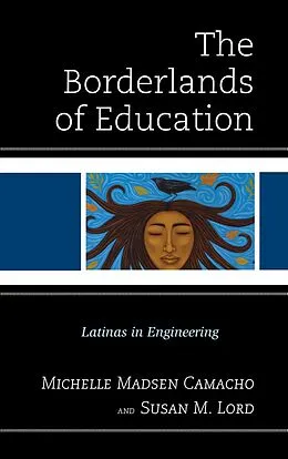 E-Book (epub) The Borderlands of Education von Michelle Madsen Camacho, Susan M. Lord