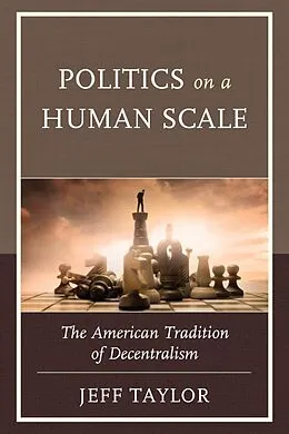 E-Book (epub) Politics on a Human Scale von Jeff Taylor