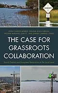 E-Book (epub) The Case for Grassroots Collaboration von John C. Morris, William Allen Gibson, William Marshall Leavitt