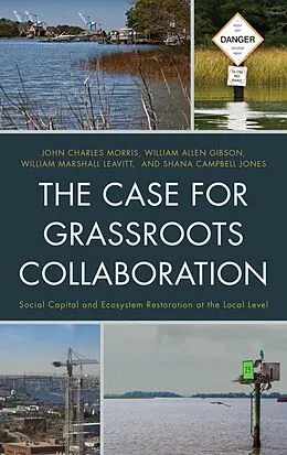 E-Book (epub) The Case for Grassroots Collaboration von John C. Morris, William Allen Gibson, William Marshall Leavitt