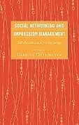 Social Networking and Impression Management
