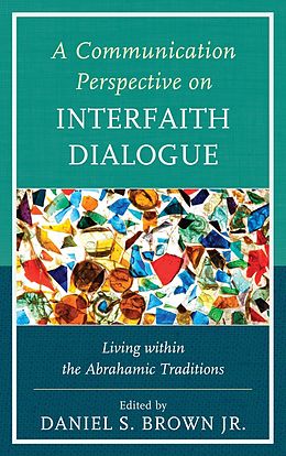 eBook (epub) A Communication Perspective on Interfaith Dialogue de Unknown