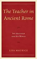 E-Book (epub) The Teacher in Ancient Rome von Lisa Maurice