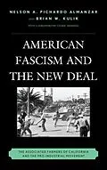 E-Book (epub) American Fascism and the New Deal von Nelson A. Pichardo Almanzar, Brian W. Kulik