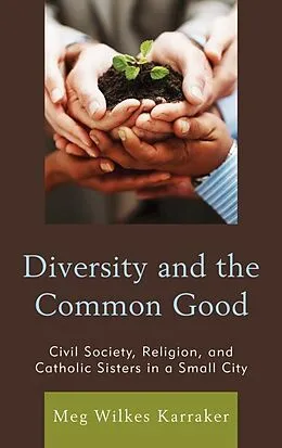 E-Book (epub) Diversity and the Common Good von Meg Wilkes Karraker