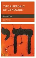 E-Book (epub) The Rhetoric of Genocide von Ben Voth