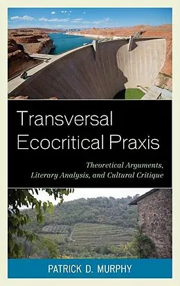 E-Book (pdf) Transversal Ecocritical Praxis von Patrick D. Murphy