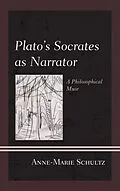 E-Book (epub) Plato's Socrates as Narrator von Anne-Marie Schultz