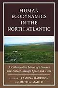E-Book (epub) Human Ecodynamics in the North Atlantic von 
