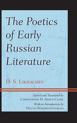 E-Book (epub) The Poetics of Early Russian Literature von D. S. Likhachev