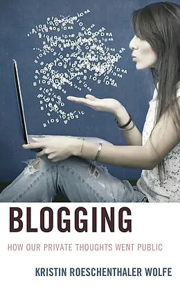 E-Book (epub) Blogging von Kristin Roeschenthaler Wolfe