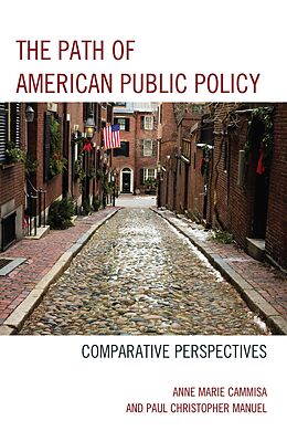 Livre Relié The Path of American Public Policy de Anne Marie Cammisa, Paul Christopher Manuel