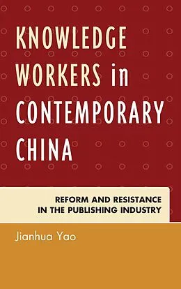 E-Book (epub) Knowledge Workers in Contemporary China von Jianhua Yao
