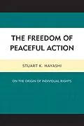 E-Book (epub) The Freedom of Peaceful Action von Stuart K. Hayashi