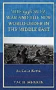 Fester Einband The 1956 Suez War and the New World Order in the Middle East von Henkin Yagil